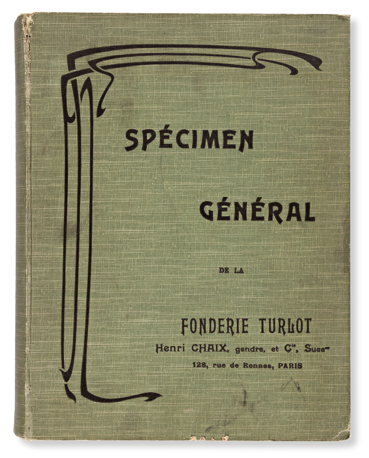 [SPECIMEN BOOK — FONDERIE TURLOT]. Spécimen Général. Paris: Henri Chaix, gendre, et Cie., [n.d. c.1900].